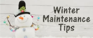 Winter maintenance tips